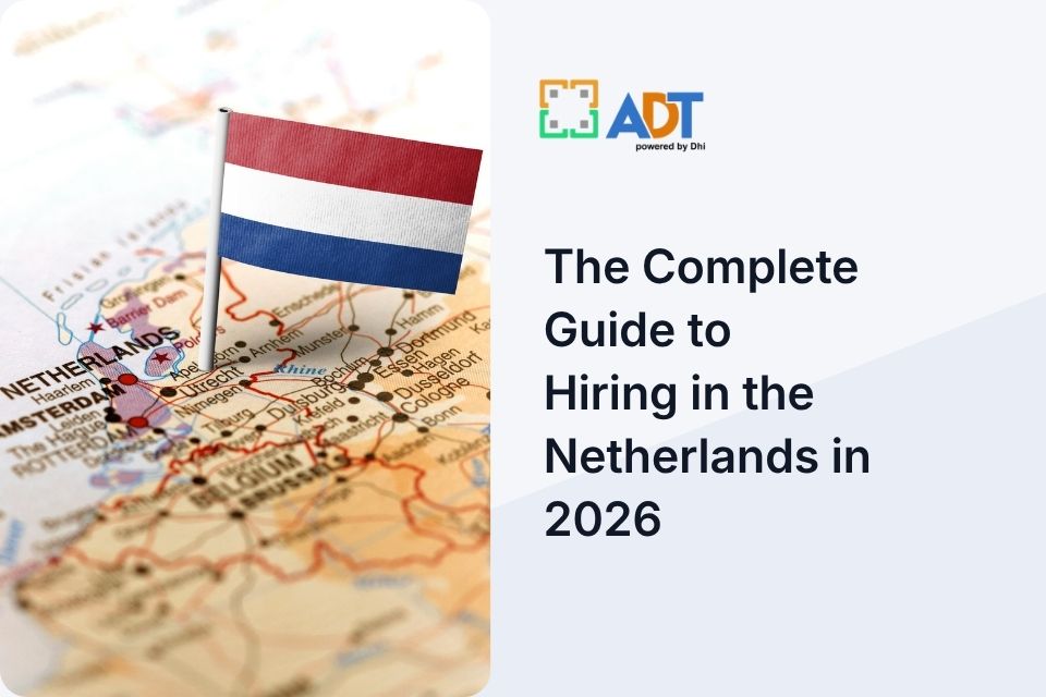 The Complete Guide to Hiring in the Netherlands in 2026